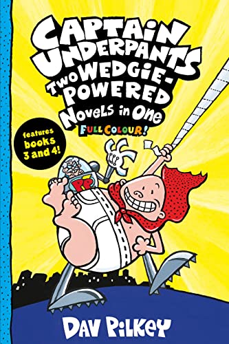 Dav Pilkey - Captain Underpants: Two Wedgie-Powered Novels in One (Ful image 1