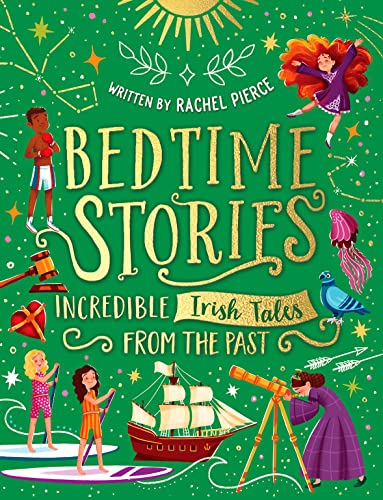 Rachel Pierce - Bedtime Stories: Incredible Irish Tales from the Past image 1