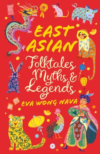 Eva Wong Nava - East Asian Folktales, Myths and Legends - Paperback image 1