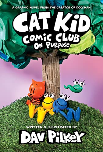 Dav Pilkey - Cat Kid Comic Club 3: On Purpose: A Graphic Novel (Cat Ki image 1