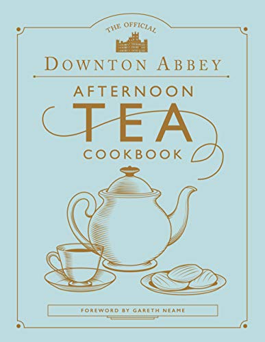 Gareth Neame - Official Downton Abbey Afternoon Tea Cookbook - Hardbac image 1