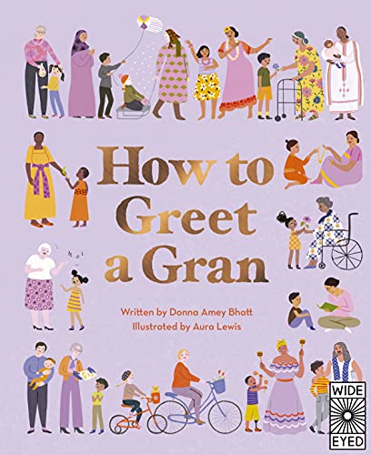 Donna Amey Bhatt - How to Greet a Gran - Hardback image 1
