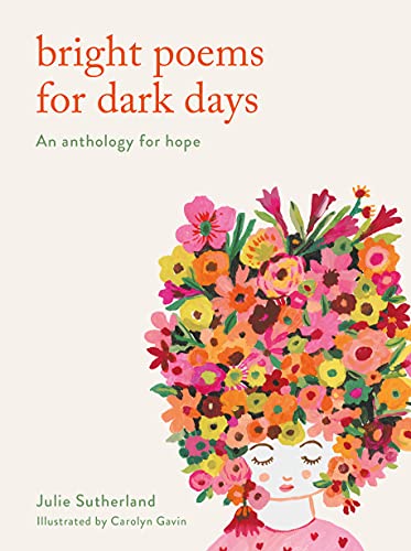 Julie Sutherland - Bright Poems for Dark Days : An anthology for hope image 1