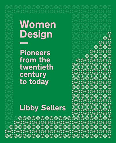 Libby Sellers - Women Design : Pioneers from the twentieth century to image 1