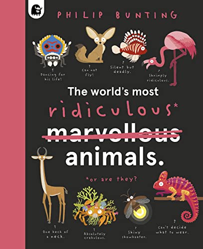 Philip Bunting - World's Most Ridiculous Animals : Volume 2 - Hard image 1