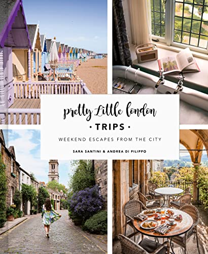 Andrea Di Filippo - Pretty Little London: Trips : Weekend Escapes From image 1