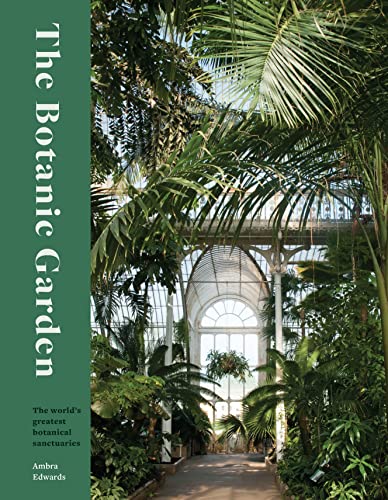 Ambra Edwards - Botanic Garden : The world's greatest botanical sa image 1
