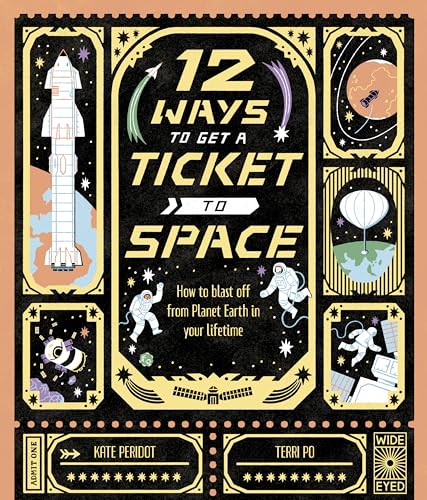 Kate Peridot - 12 Ways to Get a Ticket to Space - Hardback