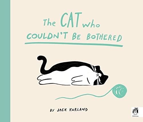 Jack Kurland - Cat Who Couldn't Be Bothered - Paperback