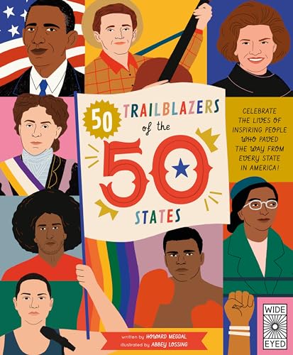 Howard Megdal - 50 Trailblazers of the 50 States : Celebrate the lives image 1