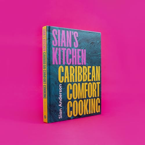 Sian Anderson - Sian's Kitchen : Caribbean Comfort Cooking - Hardb image 3
