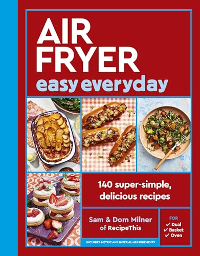 Dom Milner - Air Fryer Easy Everyday : 140 super-simple, delicious rec image 1