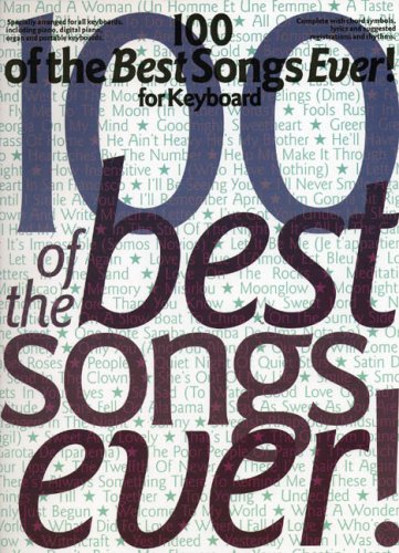 100 Of The Best Songs Ever] For Keyboard - Paperback