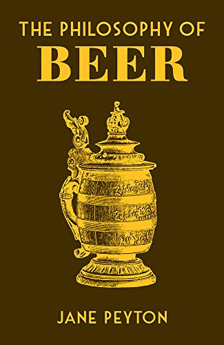 Jane Peyton - Philosophy of Beer - Hardback image 1
