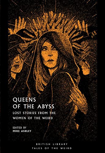 Queens of the Abyss : Lost Stories from the Women of the Weird - Paper image 1