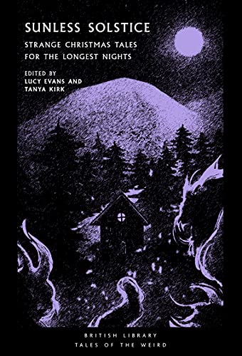 Sunless Solstice : Strange Christmas Tales for the Longest Nights : 27 image 1