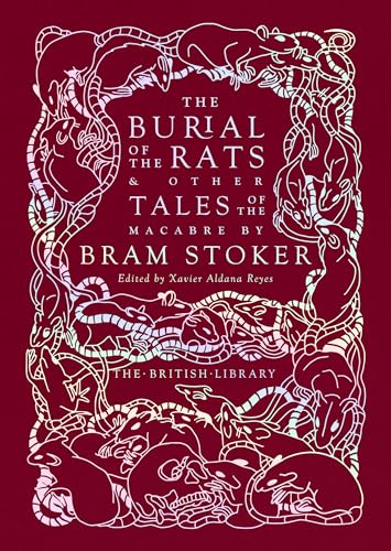 Bram Stoker - Burial of the Rats : And Other Tales of the Macabre by - image 1