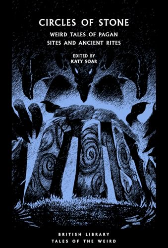 Circles of Stone : Weird Tales of Pagan Sites and Ancient Rites : 44 - image 1