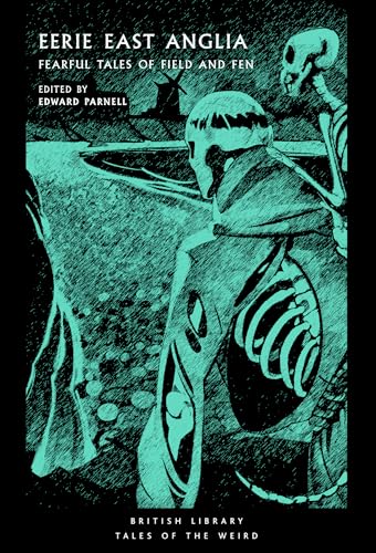 Eerie East Anglia : Fearful Tales of Field and Fen : 52 - Paperback image 1