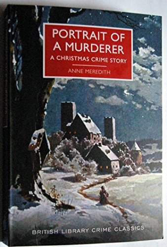 Anne Meredith - Portrait of a Murderer : A Christmas Crime Story - Pap image 1