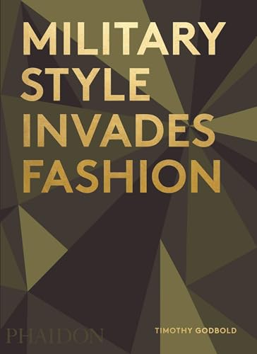 Timothy Godbold - Military Style Invades Fashion - Hardback image 1