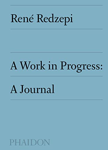 Rene Redzepi - A Work in Progress: A Journal - Hardback image 1