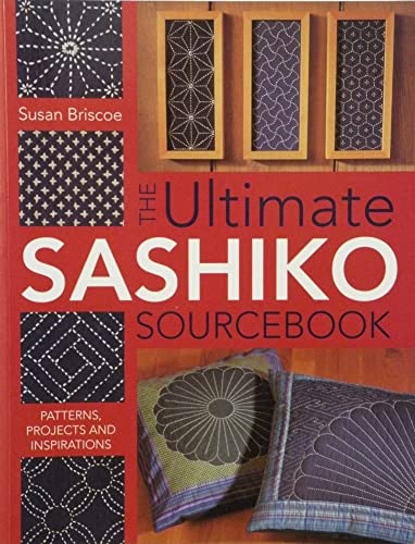 Susan Briscoe - Ultimate Sashiko Sourcebook : Patterns, Projects and I image 1