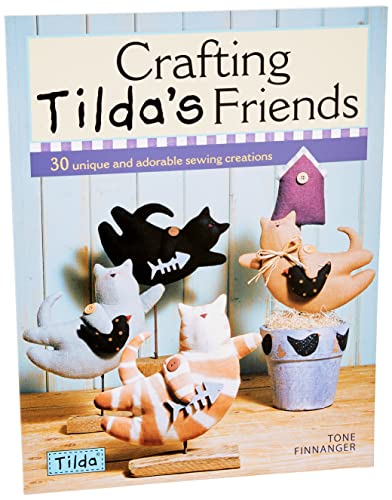 Tone Finnanger - Crafting Tilda's Friends : 30 Unique and Adorable image 1