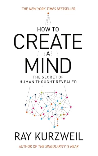 Ray Kurzweil - How to Create a Mind : The Secret of Human Thought Reve image 1