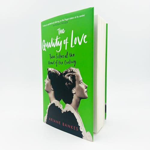 Ariane Bankes - Quality of Love : Twin Sisters at the Heart of the Cen image 3