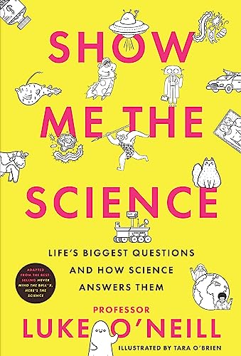 Luke O'Neill - Show Me the Science : Life's Biggest Questions image 1