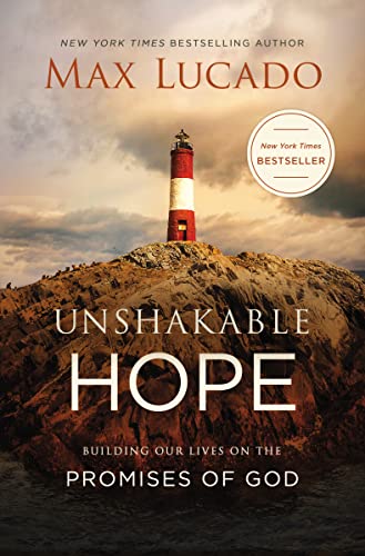 Max Lucado - Unshakable Hope : Building Our Lives on the Promises of G image 1