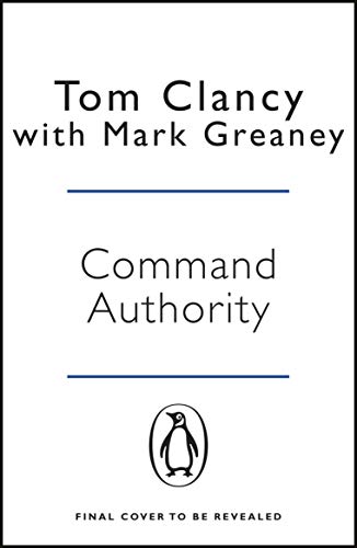 Mark Greaney - Command Authority : INSPIRATION FOR THE THRILLING AMAZO image 1