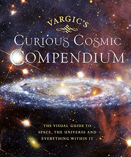 MARTIN VARGIC - Vargic's Curious Cosmic Compendium : Space, the un image 1
