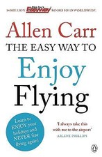 Allen Carr - Easy Way to Enjoy Flying - Paperback image 1