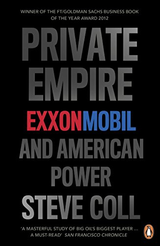 Steve Coll - Private Empire : ExxonMobil and American Power - Paperbac image 1