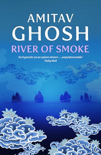Amitav Ghosh - River of Smoke : Ibis Trilogy Book 2 - Paperback image 1