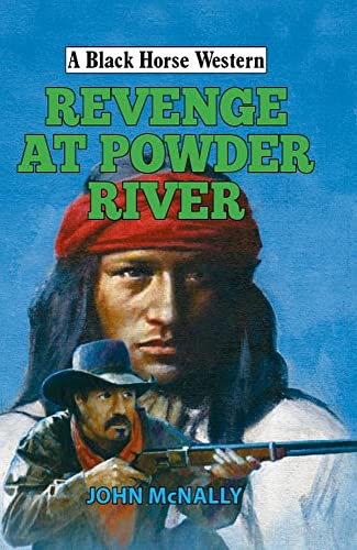 John McNally - Revenge at Powder River - Hardback image 1