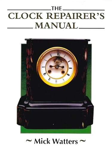 Mick Watters - Clock Repairer's Manual - Paperback image 1