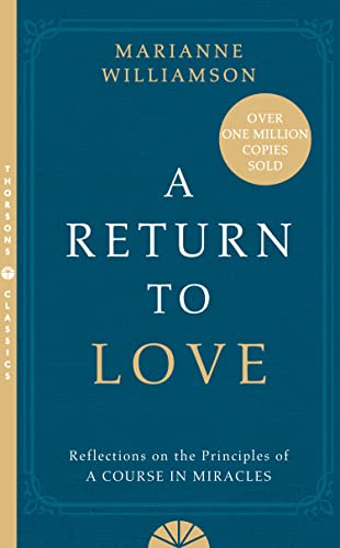 Marianne Williamson - A Return to Love : Reflections on the Principles image 1