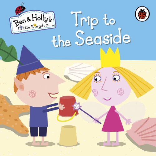 Ben and Holly's Little Kingdom: Trip to the Seaside - Hardback image 1