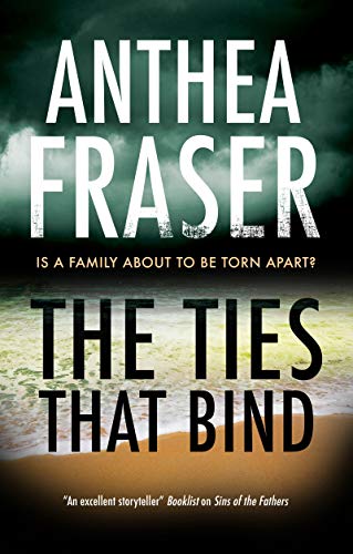 Anthea Fraser - Ties That Bind - Hardback image 1