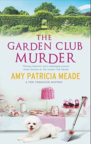 Amy Patricia Meade - Garden Club Murder - Hardback