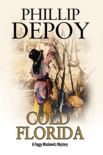 Phillip DePoy - Cold Florida : A Hard-Boiled Mystery Set in Florida : image 1