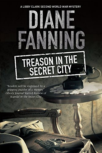 Diane Fanning - Treason in the Secret City : A World War Two Mystery S image 1