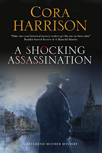 Cora Harrison - A Shocking Assassination : A Reverend Mother Mystery S image 1