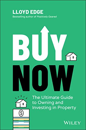 Lloyd Edge - Buy Now : The Ultimate Guide to Owning and Investing in P image 1