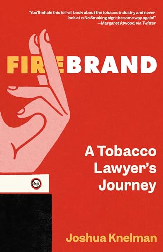 Joshua Knelman - Firebrand : A Tobacco Lawyer's Journey - Hardback image 1