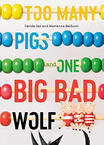 Marianna Balducci - Too Many Pigs And One Big Bad Wolf : A Counting St image 1