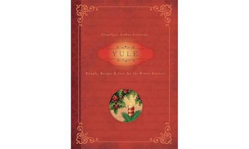 Susan Pesznecker - Yule : Rituals, Recipes and Lore for the Winter Sol image 1